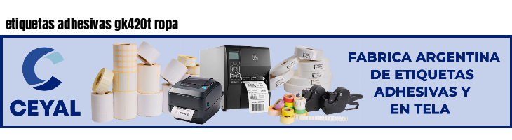 etiquetas adhesivas gk420t ropa
