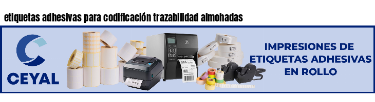 etiquetas adhesivas para codificación trazabilidad almohadas