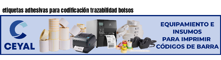 etiquetas adhesivas para codificación trazabilidad bolsos