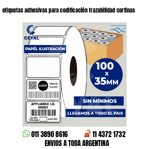 etiquetas adhesivas para codificación trazabilidad cortinas
