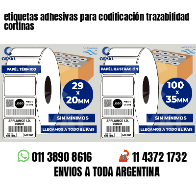 etiquetas adhesivas para codificación trazabilidad cortinas