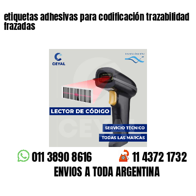 etiquetas adhesivas para codificación trazabilidad frazadas
