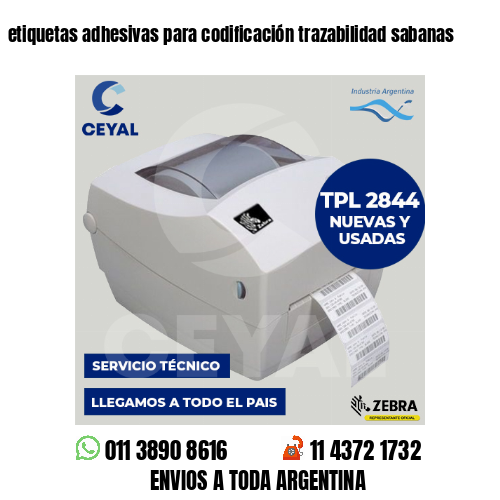 etiquetas adhesivas para codificación trazabilidad sabanas