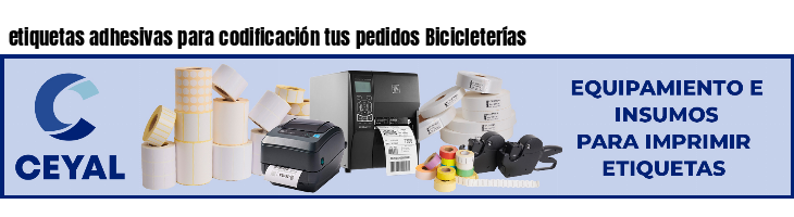 etiquetas adhesivas para codificación tus pedidos Bicicleterías