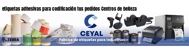 etiquetas adhesivas para codificación tus pedidos Centros de belleza