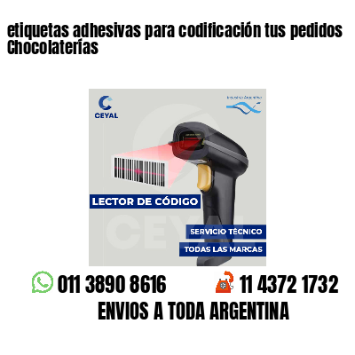 etiquetas adhesivas para codificación tus pedidos Chocolaterías