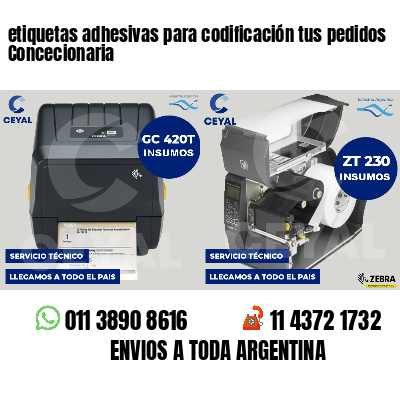 etiquetas adhesivas para codificación tus pedidos Concecionaria