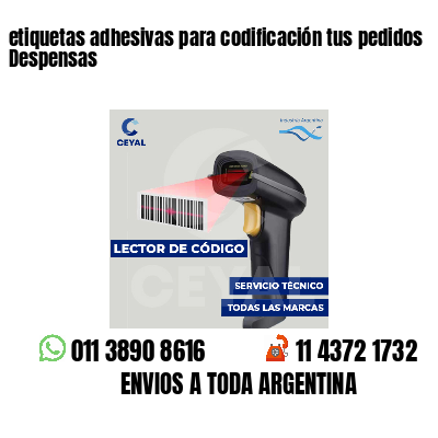etiquetas adhesivas para codificación tus pedidos Despensas