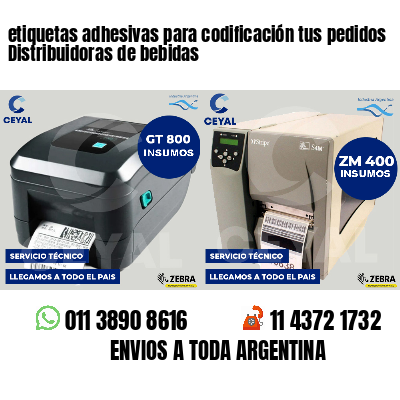 etiquetas adhesivas para codificación tus pedidos Distribuidoras de bebidas
