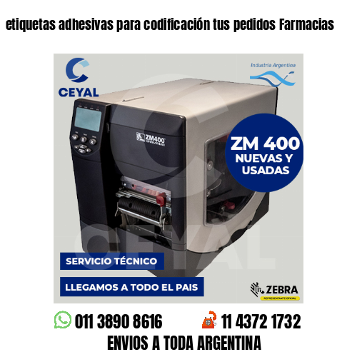 etiquetas adhesivas para codificación tus pedidos Farmacias