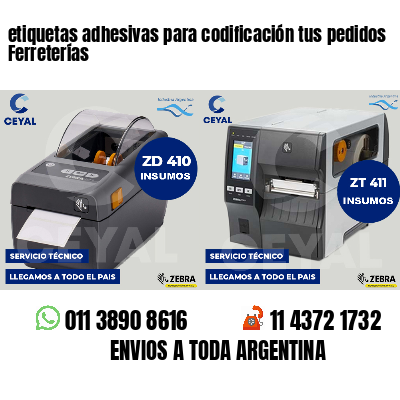 etiquetas adhesivas para codificación tus pedidos Ferreterías