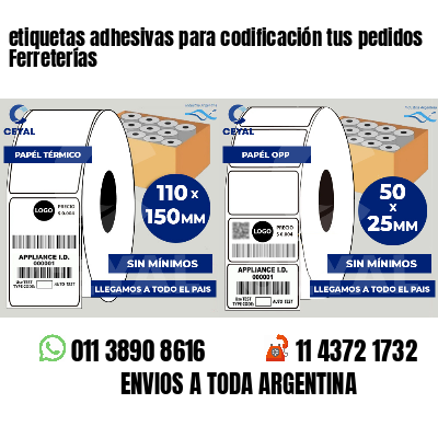 etiquetas adhesivas para codificación tus pedidos Ferreterías