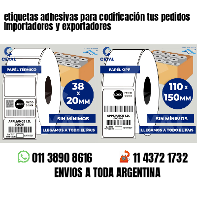 etiquetas adhesivas para codificación tus pedidos Importadores y exportadores