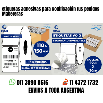 etiquetas adhesivas para codificación tus pedidos Madereras