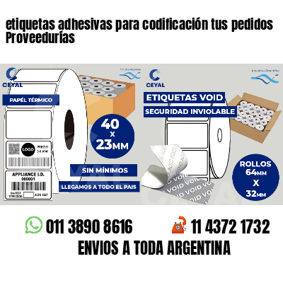 etiquetas adhesivas para codificación tus pedidos Proveedurías