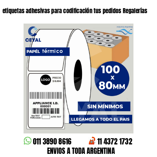 etiquetas adhesivas para codificación tus pedidos Regalerías