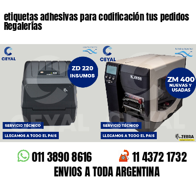 etiquetas adhesivas para codificación tus pedidos Regalerías