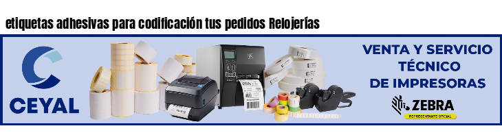 etiquetas adhesivas para codificación tus pedidos Relojerías