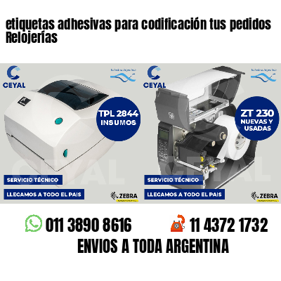 etiquetas adhesivas para codificación tus pedidos Relojerías