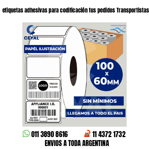 etiquetas adhesivas para codificación tus pedidos Transportistas