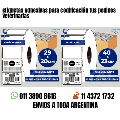 etiquetas adhesivas para codificación tus pedidos Veterinarias