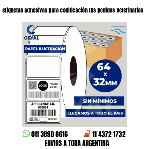 etiquetas adhesivas para codificación tus pedidos Veterinarias