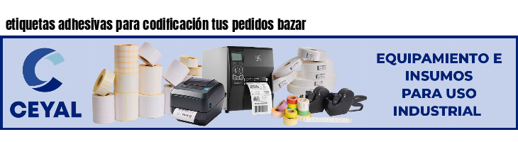 etiquetas adhesivas para codificación tus pedidos bazar