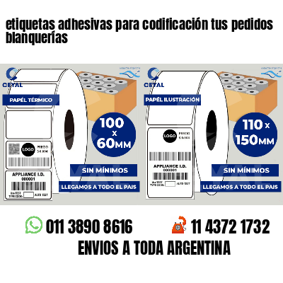 etiquetas adhesivas para codificación tus pedidos blanquerías