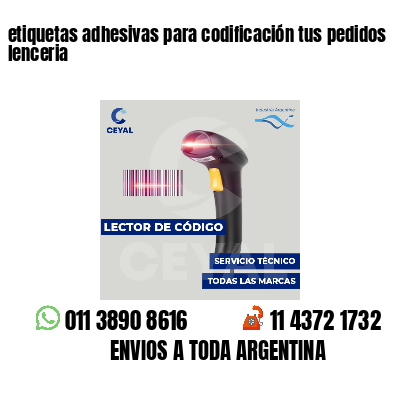 etiquetas adhesivas para codificación tus pedidos lenceria