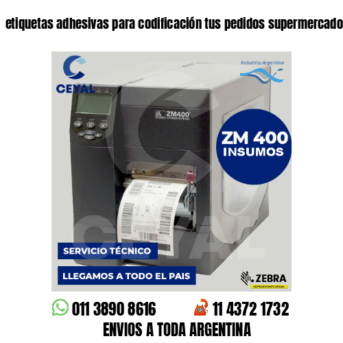 etiquetas adhesivas para codificación tus pedidos supermercados