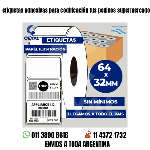 etiquetas adhesivas para codificación tus pedidos supermercados