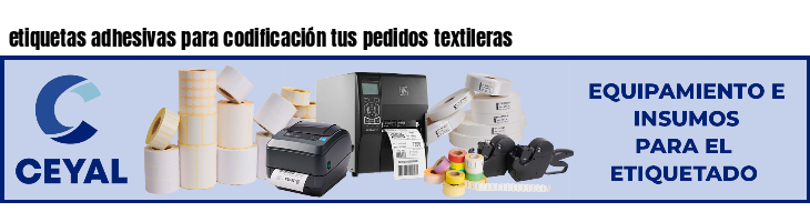 etiquetas adhesivas para codificación tus pedidos textileras