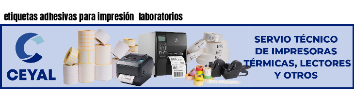 etiquetas adhesivas para impresión  laboratorios