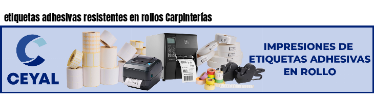 etiquetas adhesivas resistentes en rollos Carpinterías