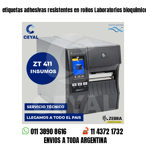 etiquetas adhesivas resistentes en rollos Laboratorios bioquímicos