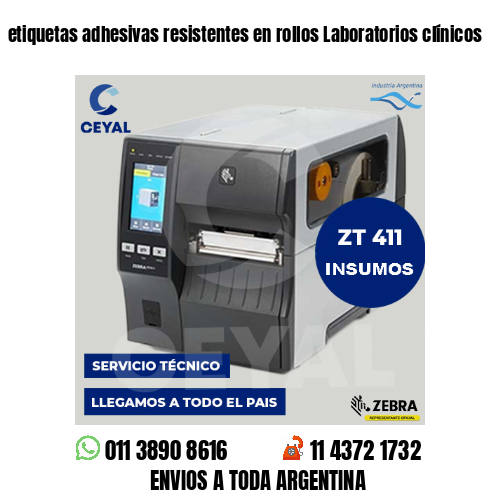 etiquetas adhesivas resistentes en rollos Laboratorios clínicos
