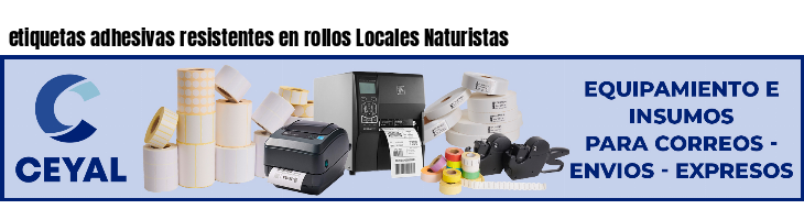 etiquetas adhesivas resistentes en rollos Locales Naturistas