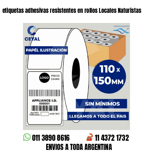 etiquetas adhesivas resistentes en rollos Locales Naturistas