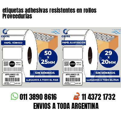etiquetas adhesivas resistentes en rollos Proveedurías