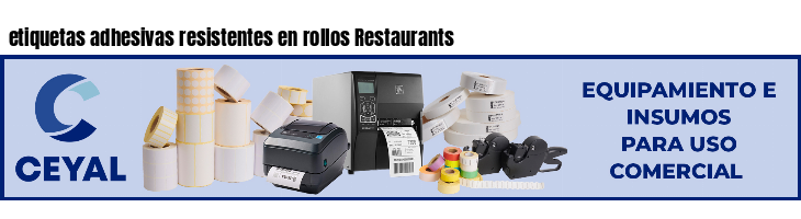 etiquetas adhesivas resistentes en rollos Restaurants