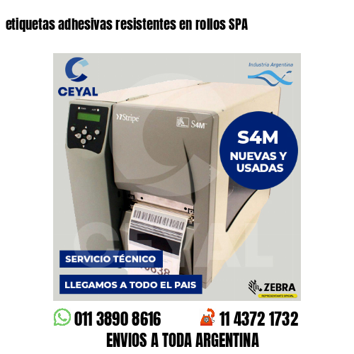 etiquetas adhesivas resistentes en rollos SPA