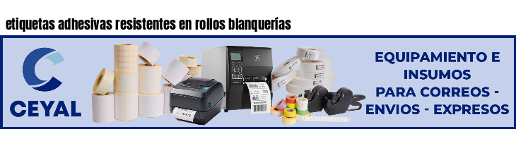 etiquetas adhesivas resistentes en rollos blanquerías