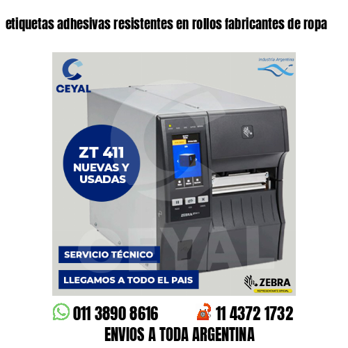 etiquetas adhesivas resistentes en rollos fabricantes de ropa