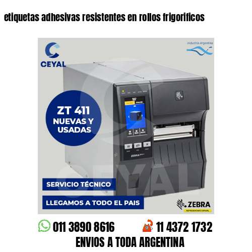 etiquetas adhesivas resistentes en rollos frigorificos