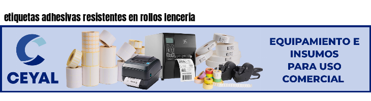 etiquetas adhesivas resistentes en rollos lenceria