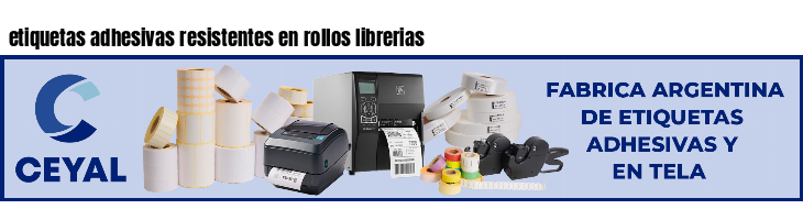 etiquetas adhesivas resistentes en rollos librerias