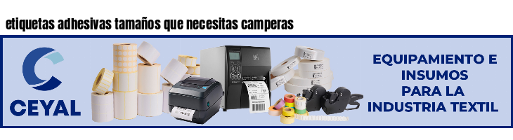 etiquetas adhesivas tamaños que necesitas camperas