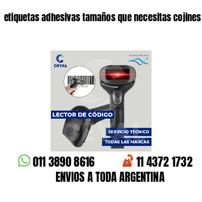 etiquetas adhesivas tamaños que necesitas cojines