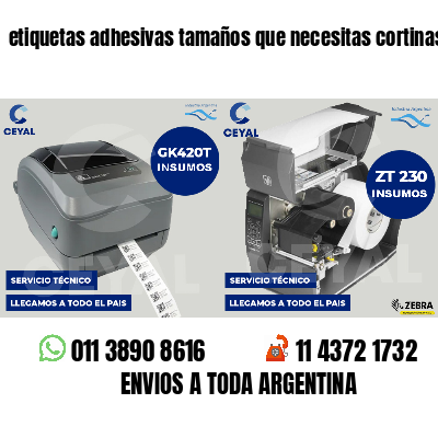 etiquetas adhesivas tamaños que necesitas cortinas