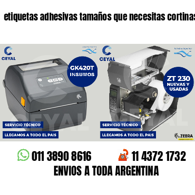 etiquetas adhesivas tamaños que necesitas cortinas